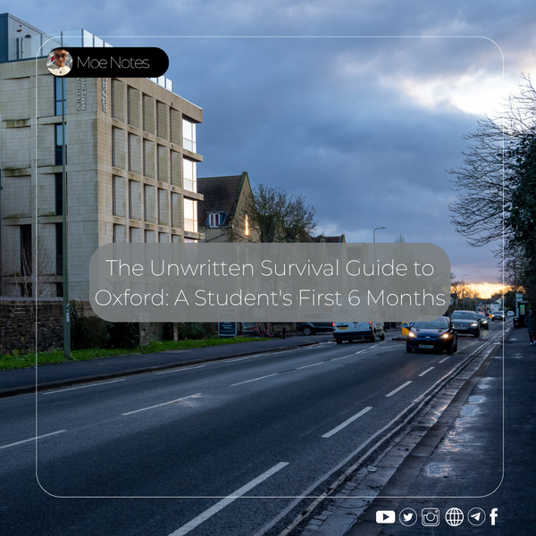 The Unwritten Survival Guide to Oxford: A Student's First 6 Months